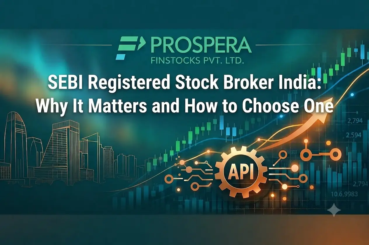 SEBI Registered Stock Broker India: Why It Matters and How to Choose One - blog post featured image